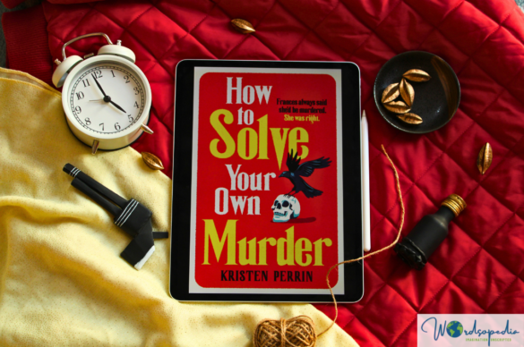 Cover picture of how to solve your own murder by Kristen Perrin