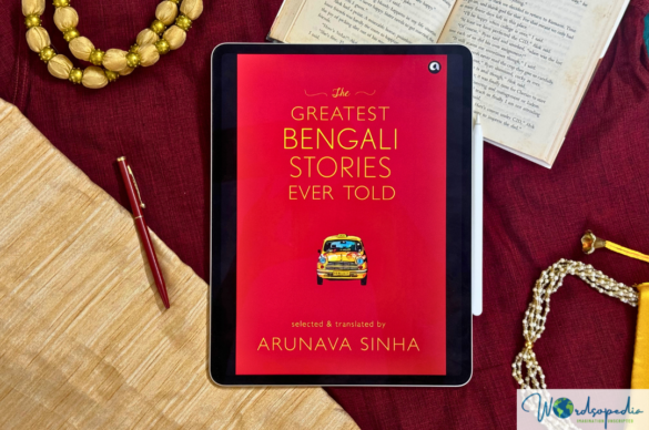 The greatestbengali stories ever told translated by Arunava Sinha