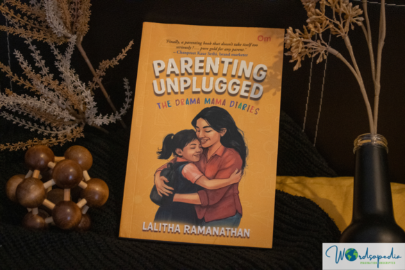 Parenting Unplugged by Lalitha Ramanathan published by Om Books