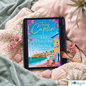 Flat lay image of the hotel by the sea by julie caplin